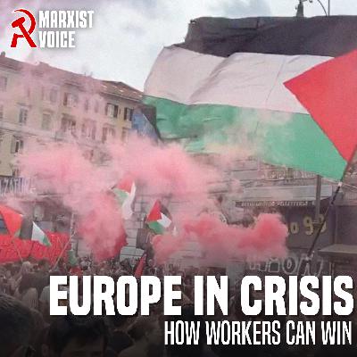 Europe in crisis: How the working class can win