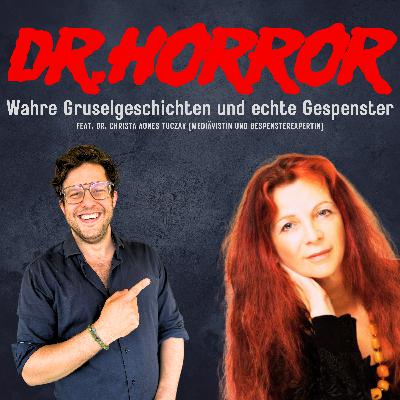 Dr. Horror Special: Wahre Gespenstergeschichten aus der Dr. Horror Community feat. Christa Agnes Tuczay
