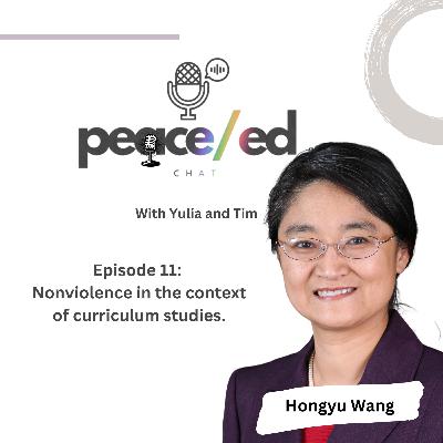 Episode 11: Nonviolence in the context of Curriculum studies.
