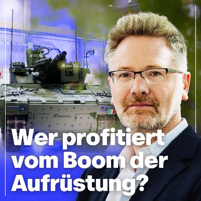 Militarismus als Normalität: Wer profitiert vom Aufrüstungs-Boom? | Mit Prof. Adam Tooze