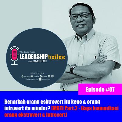 Eps #07 – Benarkah orang ekstrovert itu kepo dan orang introvert itu minder? (MBTI Part.2 - Gaya komunikasi ekstrovert & introvert)