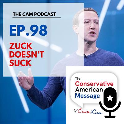 Ep.98 Zuck Doesn't Suck