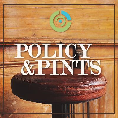 Policy & Pints - "Right to Work" with Todd Leeson and Martha Chester Policy & Pints - "Right to Work" with Todd Leeson and Martha Chester