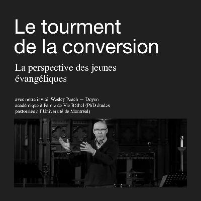 Le tourment de la conversion - La perspective des jeunes évangéliques