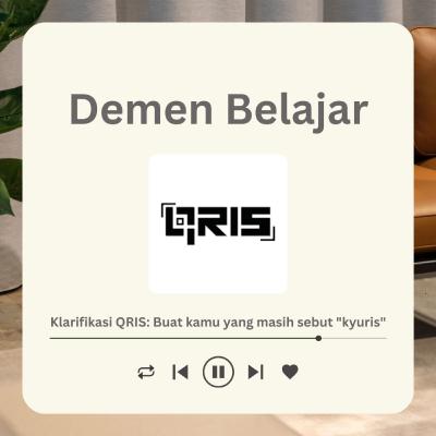 Eps 6 | Klarifikasi QRIS: Buat kamu yang masih sebut "kyuris"