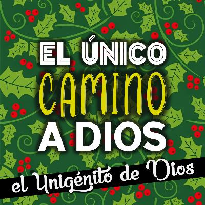El único CAMINO a Dios