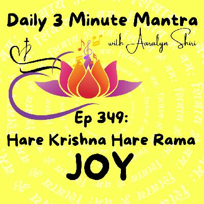 Ep 349 - Daily 3 Min Mantra - Hare Krishna Hare Rama