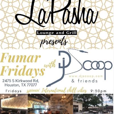 DJ Scoop- Fumar Fridays Live @ LaPasha Houston Sept 2020