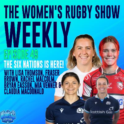 Episode 49: The Six Nations Is Here!
