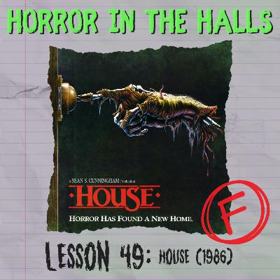 Lesson 49: House (1986)