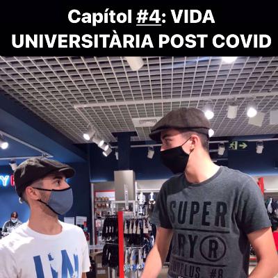 Capítol #4: VIDA UNIVERSITÀRIA POST COVID