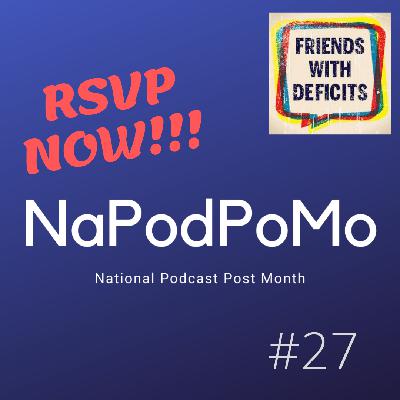 NaPodPoMo #27 - RSVP NOW! NaPodPoMo #27 - RSVP NOW!