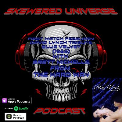 Episode 99 - First Watch February Blue Velvet (1986) with Brett Michelle