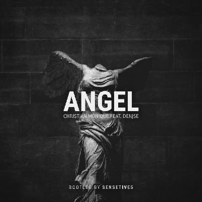 Christian Monique feat. Denjse - Angel (Sensetive5 Bootleg) Christian Monique feat. Denjse - Angel (Sensetive5 Bootleg)