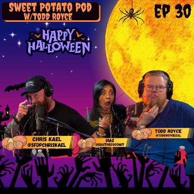Sweet Potato Pod w/Todd Royce Ep 30: Chris Kael (Five Finger Death Punch) Sweet Potato Pod w/Todd Royce Ep 30: Chris Kael (Five Finger Death Punch)
