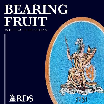 Episode 8: The RDS and Irish Forestry