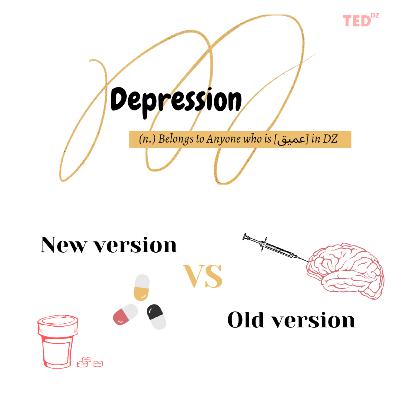 Depression (الإكتاب).. New version VS old version