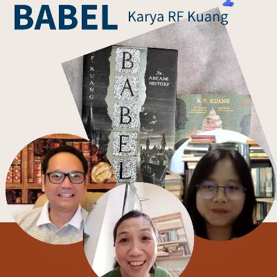 Ep 79 Babel karya RF Kuang, obrolan bersama Meggy Soedjatmiko dan Erika Dhemes Ep 79 Babel karya RF Kuang, obrolan bersama Meggy Soedjatmiko dan Erika Dhemes