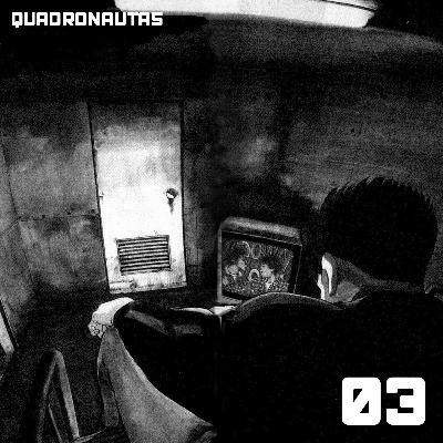 Quadronautas #03 - A Solidão de OldBoy