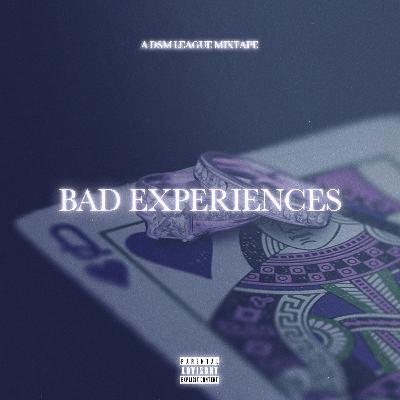 Bad Experiences 3 (Reuploaded) Bad Experiences 3 (Reuploaded)