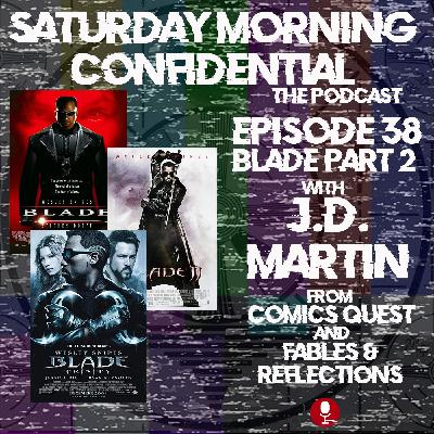 The Blade Trilogy pt 2 with J.D. Martin