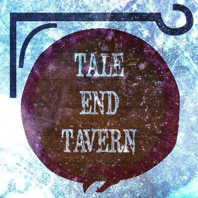 Is Crying A Bonus Action - Tale End Tavern - Festive One Shot Is Crying A Bonus Action - Tale End Tavern - Festive One Shot