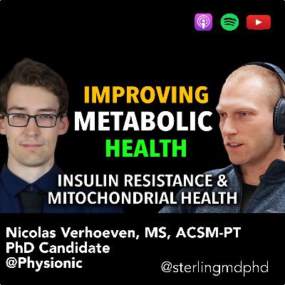 Metabolic Health, Insulin Resistance, & Mitochondrial Health | Nicolas Verhoeven (Physionic)