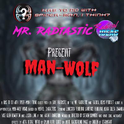 Man-Wolf w/ Mr. Radtastic