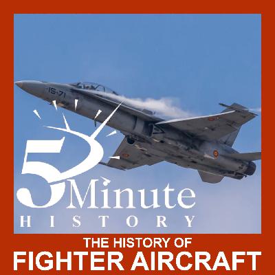 The History of Fighter Aircraft