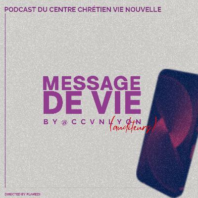 Message de Vie, c’est des moments d’édification, de profondeur et d’encouragement