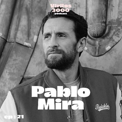 avec PABLO MIRA