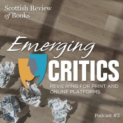 Episode 3 – Emerging Critics, part 3 – Kaite Welsh Episode 3 – Emerging Critics, part 3 – Kaite Welsh