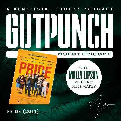 Episode 9: Pride (2014) with Molly Lipson
