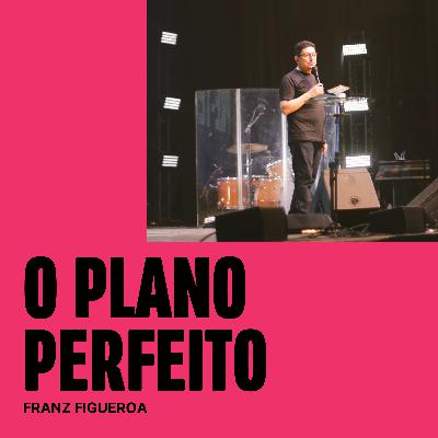 250: Plano Perfeito - Pré Temporada 2025 - Franz Figueroa
