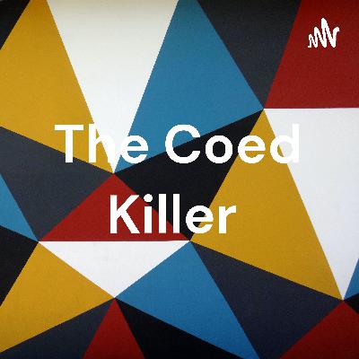 The Coed Killer by Carol Staples