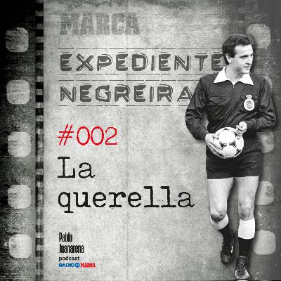 #002 La querella #002 La querella