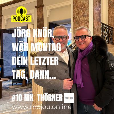 #10 moJou mit Jörg Knör, unter anderem Komiker und Parodist und einer, der gerne lebt.