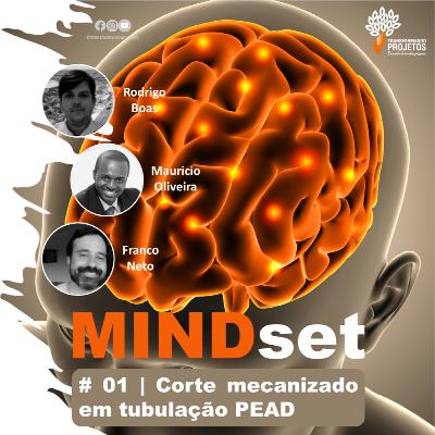 MINDset # 01 | Corte mecanizado em tubulações PEAD (Polietileno de Alta Densidade)