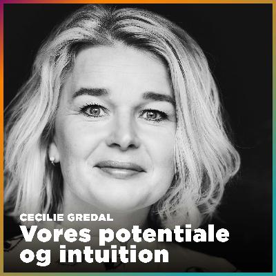 Vores potentiale og intuition Vores potentiale og intuition
