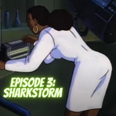 Jumping the Street Sharks Episode 3 - Sharkstorm Jumping the Street Sharks Episode 3 - Sharkstorm