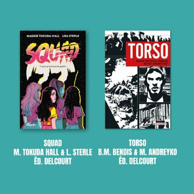Délivrez-moi : Squad, de Maggie Tokuda-Hall & Lisa Sterle +  Torso, de Brian Michael Bendis, Éd. Delcourt