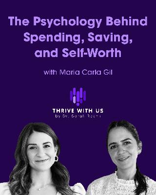 The Psychology Behind Spending, Saving, and Self-Worth
