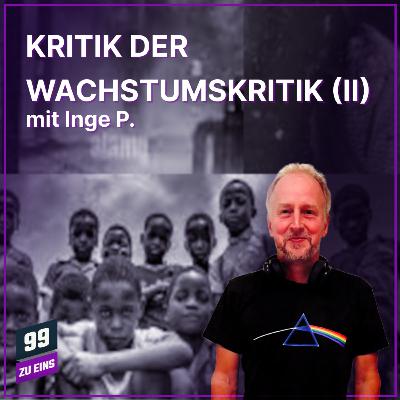 Episode 634: Kritik der Wachstumskritik (II)