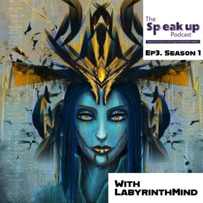 Episode 3: Speaking up about ADHD (feat LabyrinthMind) Episode 3: Speaking up about ADHD (feat LabyrinthMind)