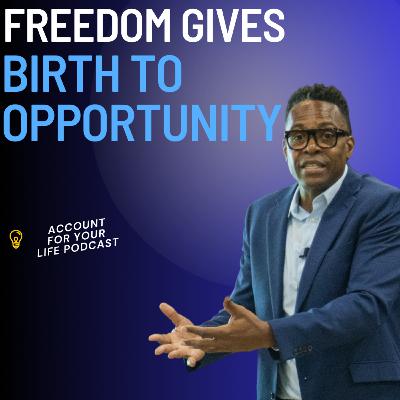 The opportunity of our Life