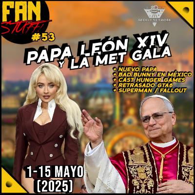 54. Met Gala, Habemus Papam!, GTA6 se retrasa