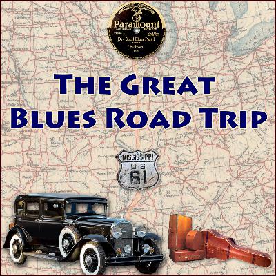 The Great Blues Road Trip of 1930