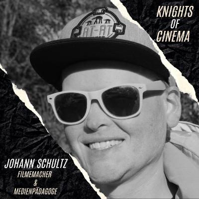 55 - Johann Schultz (Filmemacher & Medienpädagoge): Warum sind Filme dein DING?