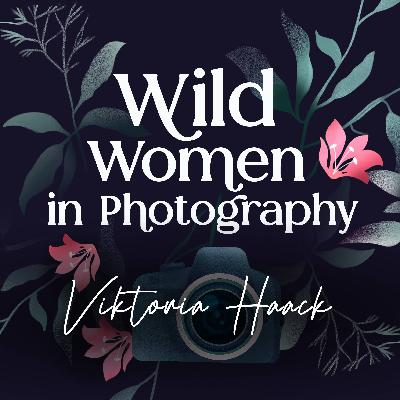 Episode 23: The Art of Adventure with Viktoria Haack