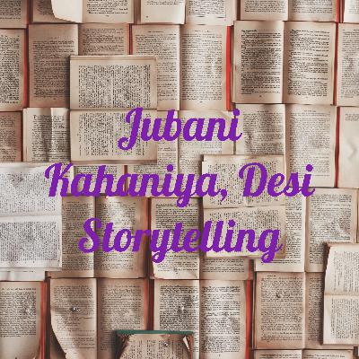 Jubani Kahaniya, Desi Storytelling (Trailer)